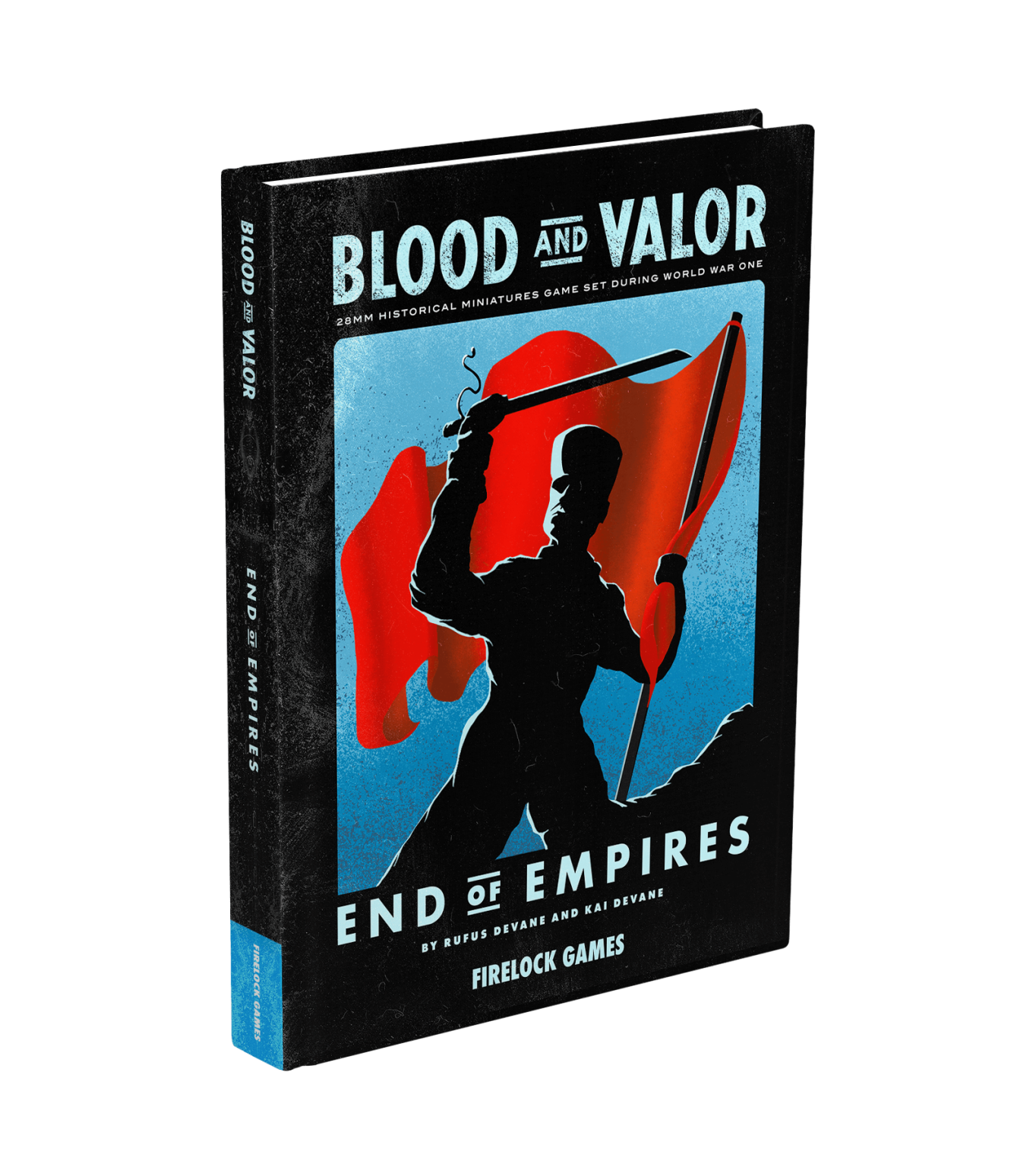 Firelock Games: Blood and Valor: End of Empires