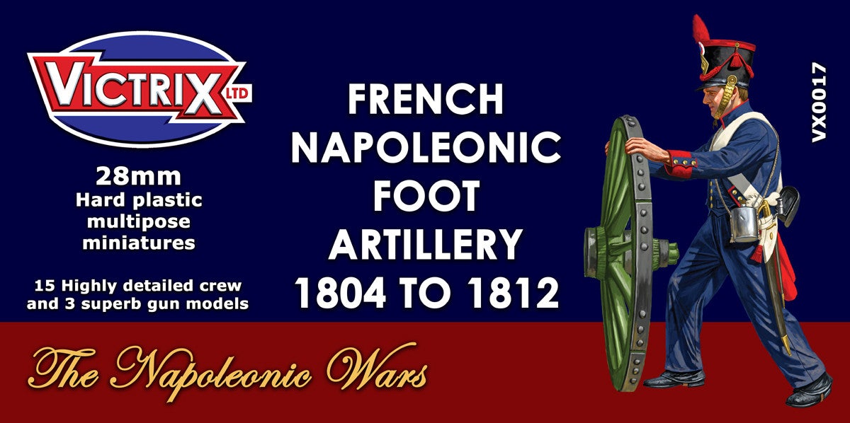 Victrix: French Napoleonic Foot Artillery 1804-1812