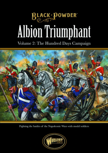 Albion Triumphant Volume 2: The Hundred Days Campaign